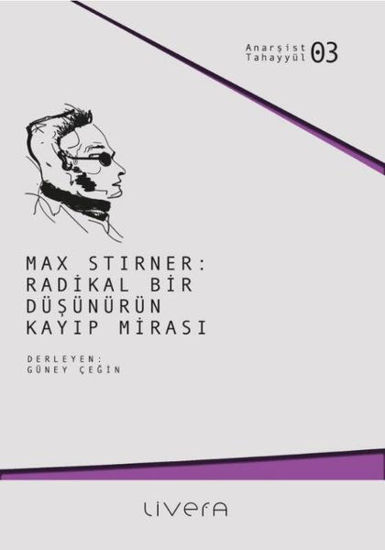 Max Stirner: Radikal Bir Düşünürün Kayıp Mirası resmi