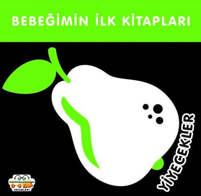 Yiyecekler - Bebeğimin İlk Kitapları resmi