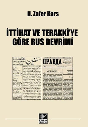 İttihat ve Terakki'ye Göre Rus Devrimi resmi