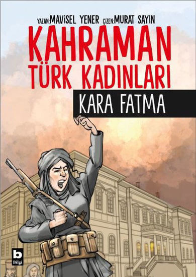 Kara Fatma - Kahraman Türk Kadınları resmi