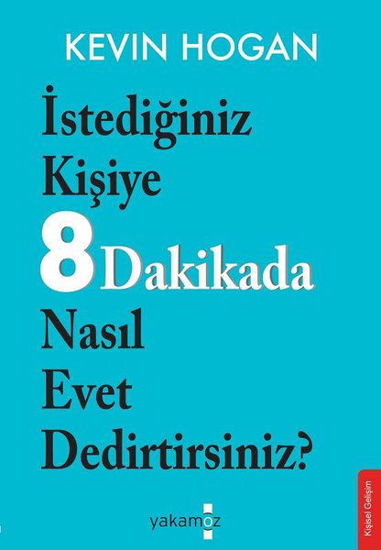 İstediğiniz Kişiye 8 Dakikada Nasıl Evet Dedirtirsiniz? resmi