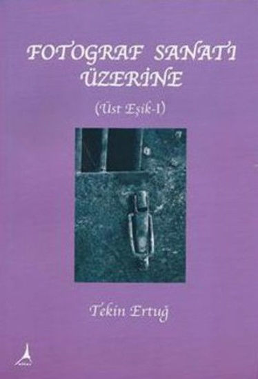 Fotoğraf Sanat'ı Üzerine - Üst Eşik 1 resmi