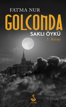 Golconda - Saklı Öykü - 1. Kitap resmi