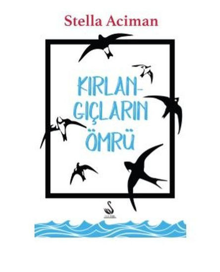 Kırlangıçların Ömrü resmi