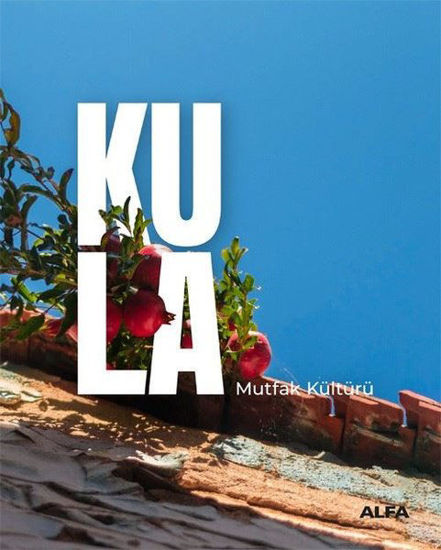 Kula - Mutfak Kültürü resmi