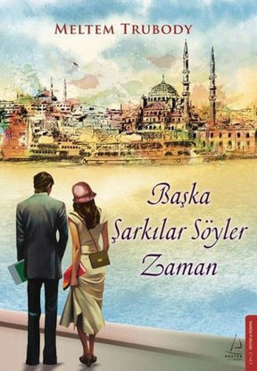 Başka Şarkılar Söyler Zaman resmi