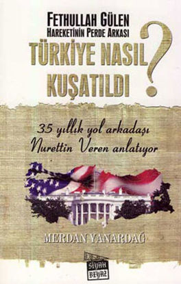 Türkiye Nasıl Kuşatıldı? resmi