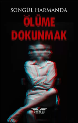 Ölüme Dokunmak resmi