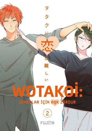 Wotakoi 2. Cilt - Otakular İçin Aşk Zordur resmi