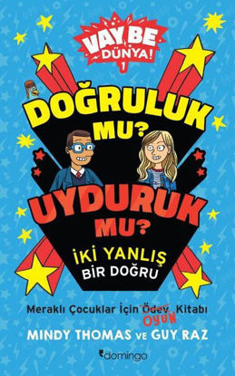 Doğruluk mu? Uyduruk mu? İki Yanlış Bir Doğru resmi