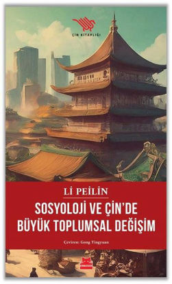 Sosyoloji ve Çin'de Büyük Toplumsal Değişim resmi