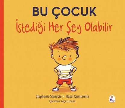 Bu Çocuk İstediği Her Şey Olabilir resmi