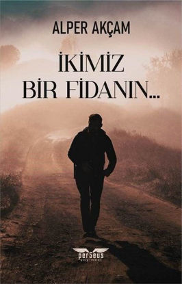 İkimiz Bir Fidanın… resmi