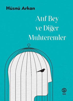 Atıf Bey ve Diğer Muhteremler resmi