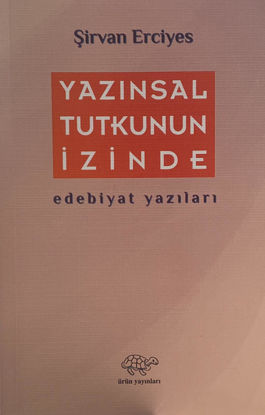 Yazınsal Tutkunun İzinde resmi