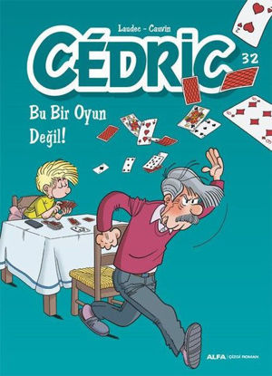 Cedric 32 - Bu Bir Oyun Değil! resmi