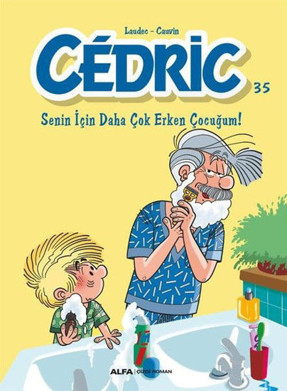 Cedric 35 - Senin İçin Daha Çok Erken Çocuğum! resmi