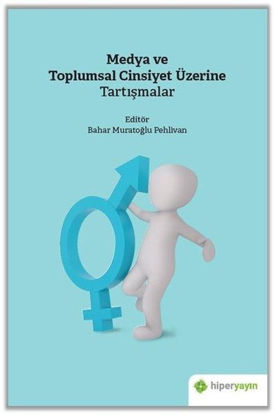 Medya ve Toplumsal Cinsiyet Üzerine Tartışmalar resmi