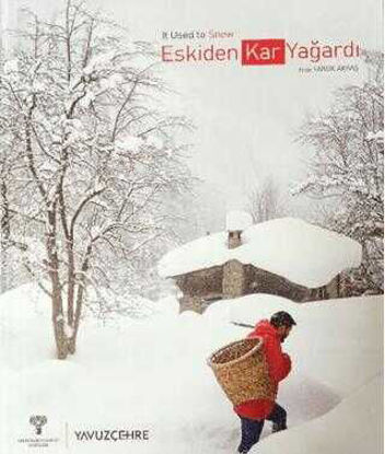 Eskiden Kar Yağardı - It used to Snow - Ciltli resmi