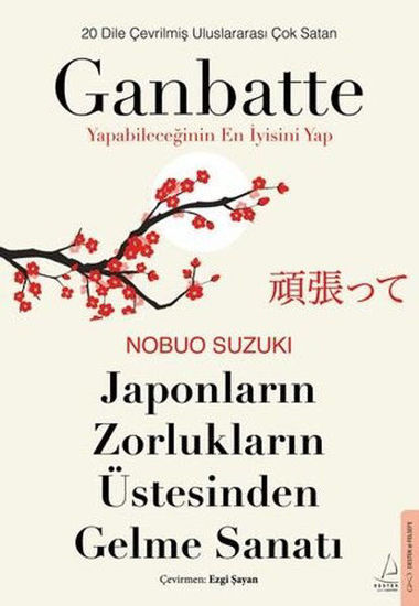 Ganbatte - Japonların Zorlukların Üstesinden Gelme Sanatı resmi