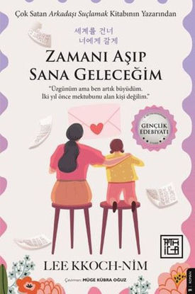 Zamanı Aşıp Sana Geleceğim resmi