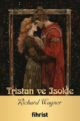 TRISTAN VE ISOLDE *FİHRİST* resmi