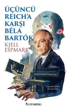 Üçüncü Reich'a Karşı Bela Bartok resmi