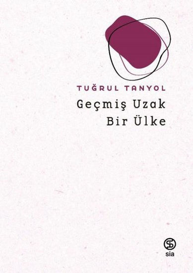 Geçmiş Uzak Bir Ülke resmi