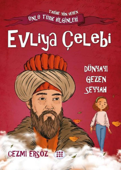 Evliya Çelebi: Dünyayı Gezen Seyyah resmi