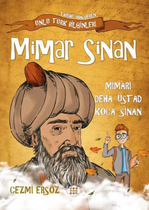 Mimar Sinan: Mimari Deha Üstad Koca Sinan resmi