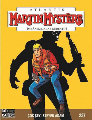 Martin Mystere Sayı 237 - Çok Şey İsteyen Adam resmi