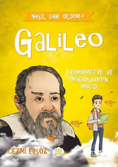 Galileo: Termometre ve Mikroskopun Mucidi - Nasıl Dahi Oldum? resmi