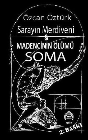 Sarayın Merdiveni ve Madencinin Ölümü Soma resmi