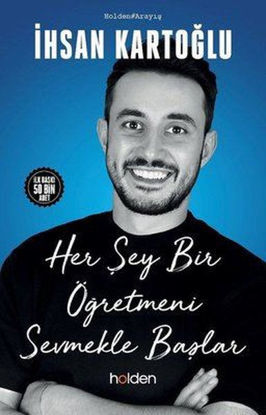 Her Şey Bir Öğretmeni Sevmekle Başlar - İmzalı resmi