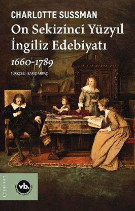 On Sekizinci Yüzyıl İngiliz Edebiyatı 1660 - 1789 resmi