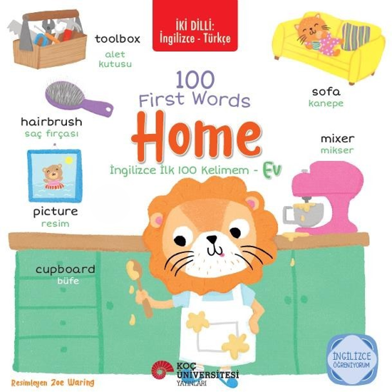 İki Dilli: İngilizce Türkçe 100 First Words - Home - İngilizce İlk 100 Kelimem resmi