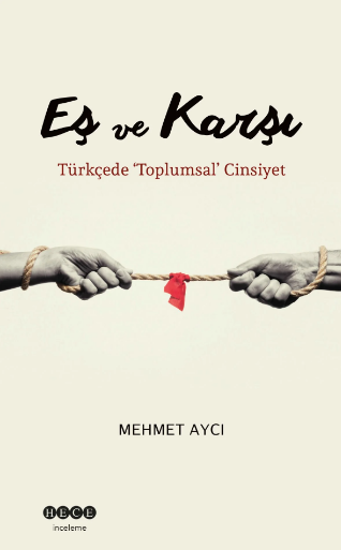 Eş ve Karşı - Türkçede Toplumsal Cinsiyet resmi