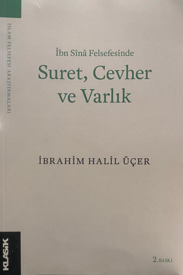 İbn Sina Felsefesinde Suret, Cevher ve Varlık resmi