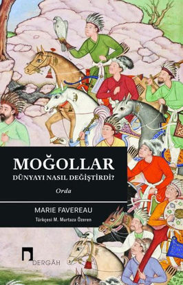 Moğollar Dünyayı Nasıl Değiştirdi? Orda resmi