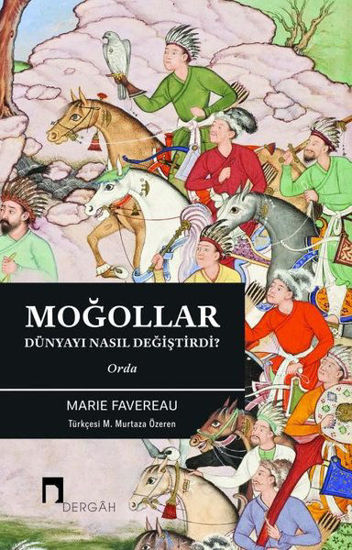 Moğollar Dünyayı Nasıl Değiştirdi? Orda resmi