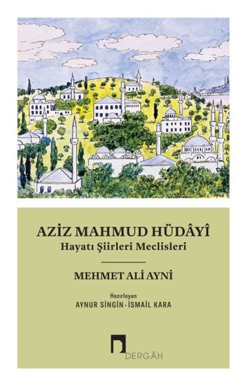 Aziz Mahmud Hüdayi - Hayatı Şiirleri Meclisleri resmi