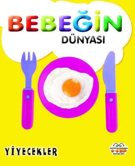 Bebeğin Dünyası - Yiyecekler resmi