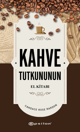 Kahve Tutkununun El Kitabı resmi