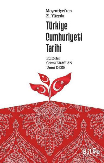 Meşrutiyet'ten 21. Yüzyıla Türkiye Cumhuriyeti Tarihi resmi