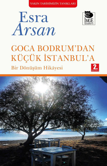 Goca Bodrum'dan Küçük İstanbul'a resmi