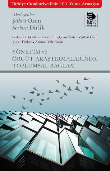 Yönetim ve Örgüt Araştırmalarında Toplumsal Bağlam resmi