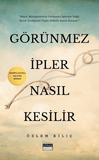 Görünmez İpler Nasıl Kesilir resmi