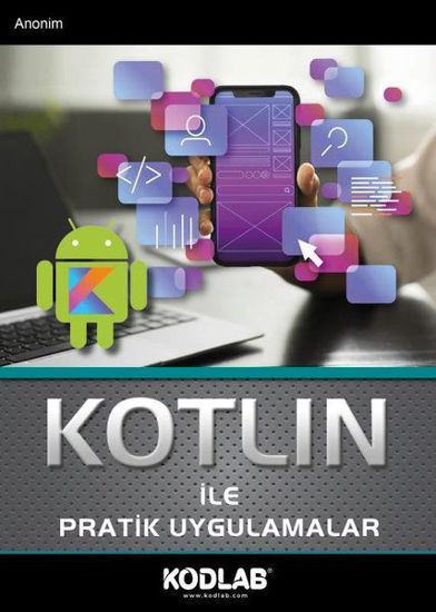 Kotlin İle Pratik Uygulamalar resmi