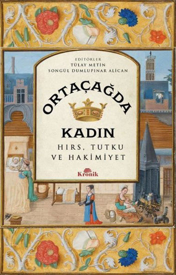 Ortaçağ'da Kadın - Hırs Tutku ve Hakimiyet resmi