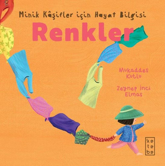 Renkler - Minik Kaşifler İçin Hayat Bilgisi resmi